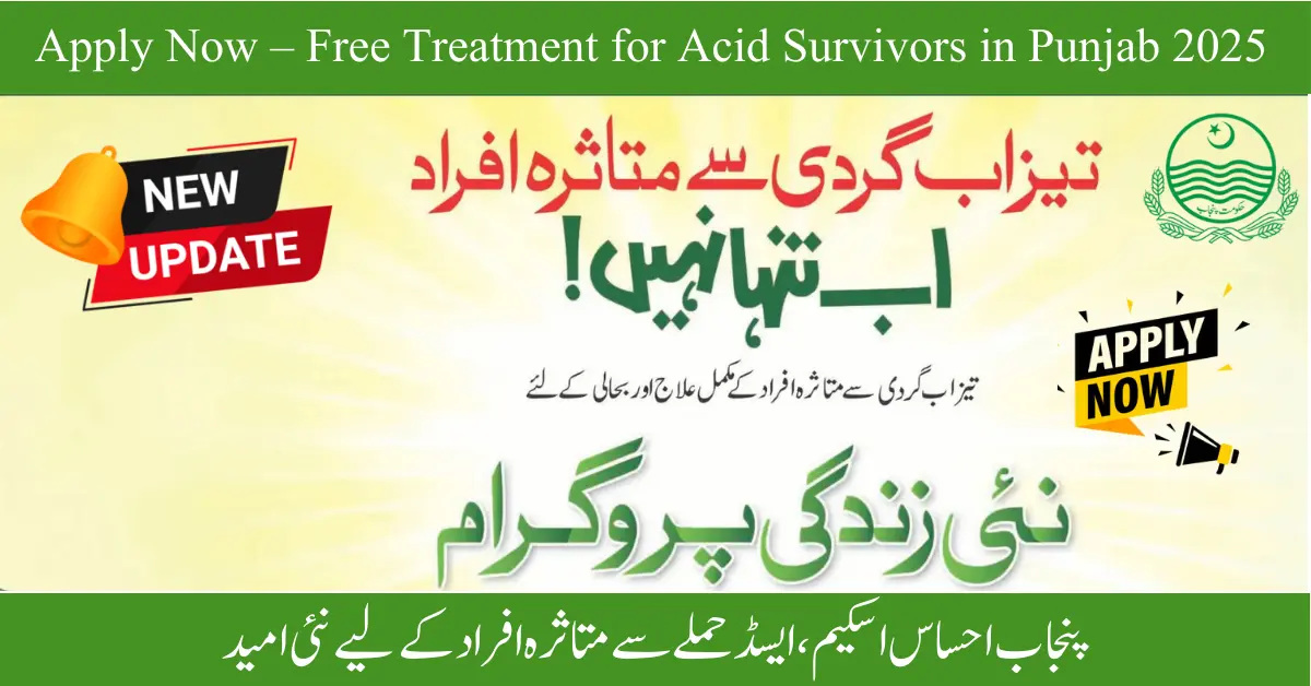 Ehsaas Nayee Zindgi 2025 Punjab: Free Treatment & Support for Acid Attack Survivors