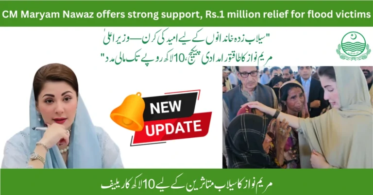 CM Maryam Nawaz Introduces Special Flood Relief Package for Affected Families